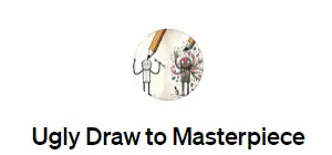 Ugly Draw to Masterpiece